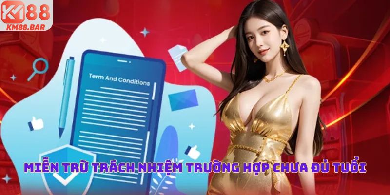 Miễn trừ trách nhiệm với trường hợp người chơi chưa đủ tuổi