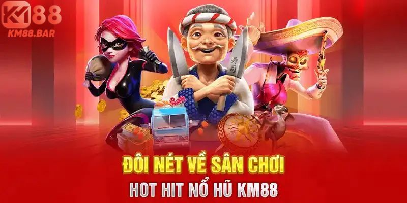 Nội dung mới nhất nhất về sảnh cược nổ hũ tại nhà cái